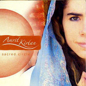 Amrit Kirtan - Sacred Circle (2006) - лучшая восточная духовная музыка